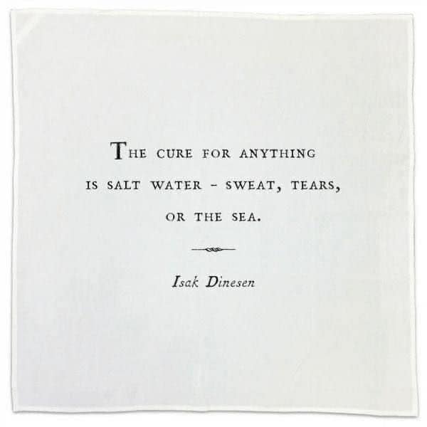 This is literally a white tile with the following quote: The cure of anything is salt water
—sweat, tears, or the sea.
Isak Dinesen 